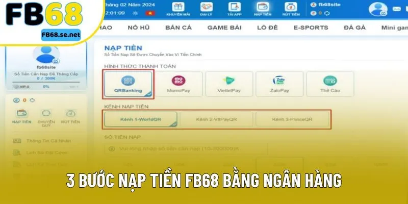 3 bước nạp tiền FB68 bằng ngân hàng